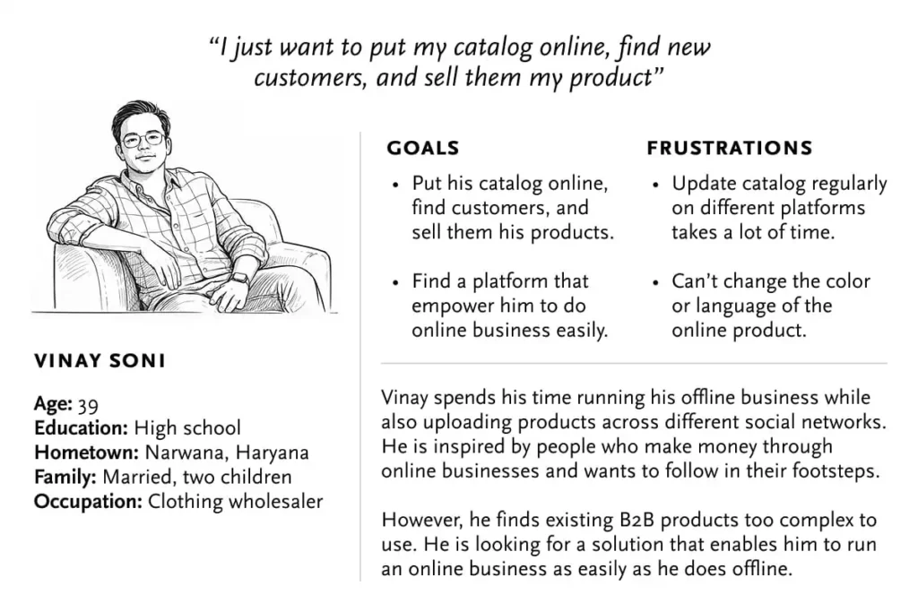 Illustrated persona of Vinay Soni, a 39-year-old clothing wholesaler, expresses online business goals and frustrations.
