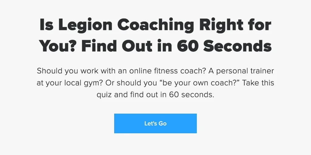 Alt text: "Website prompt asks if Legion Coaching is right for you, offering a 60-second quiz.